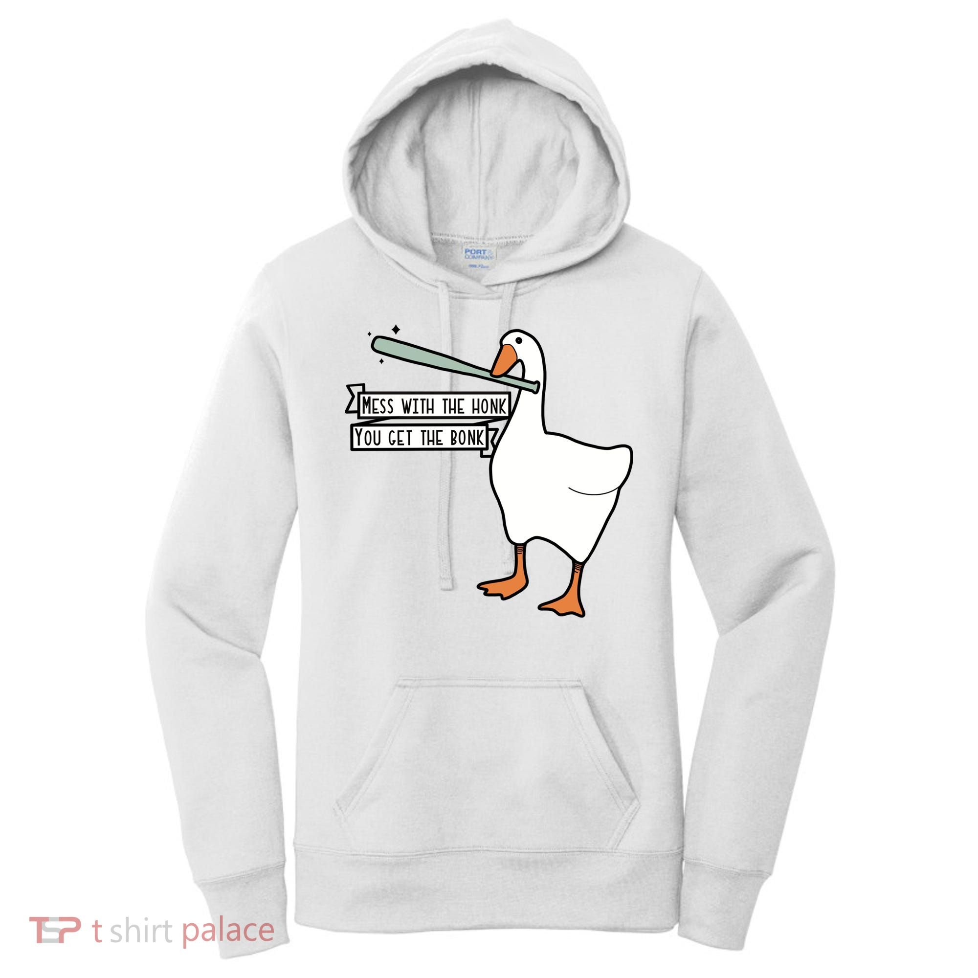 Mess With The Honk You Get The Bonk Goose Women's Hoodie