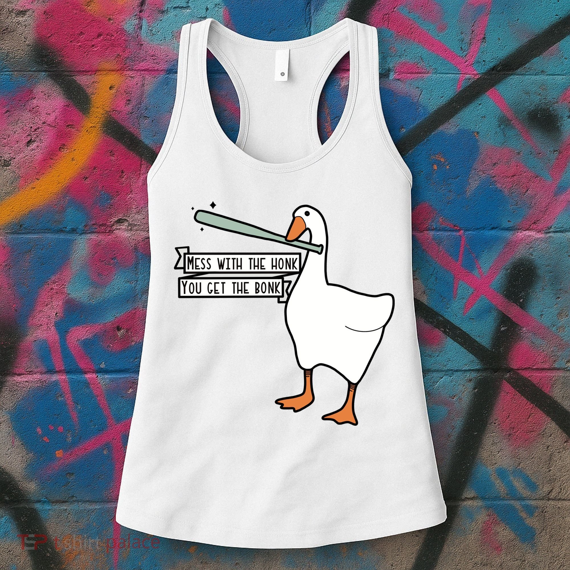 Mess With The Honk You Get The Bonk Goose Women's Tank Top