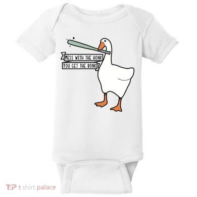 Mess With The Honk You Get The Bonk Goose Baby Bodysuit