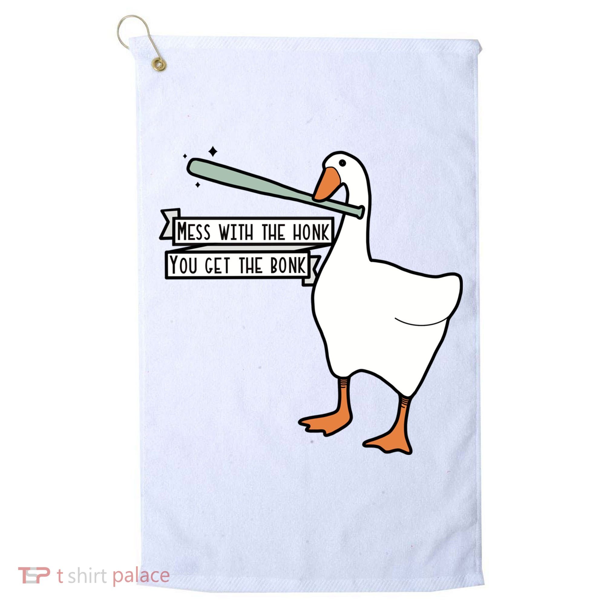 Mess With The Honk You Get The Bonk Goose Golf Towel