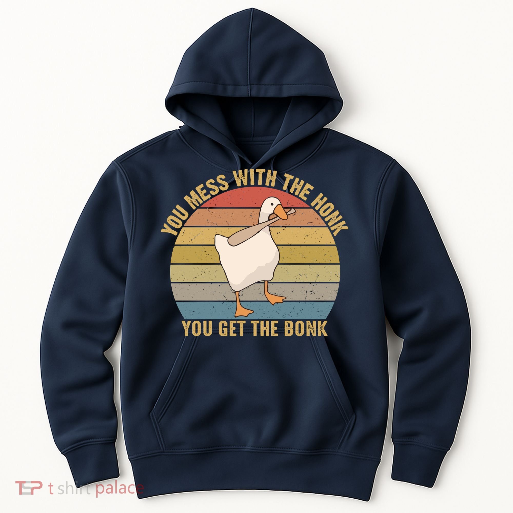 Mess With The Honk You Get The Bonk Makes A Funny Goose Meme For Every Gamer And Hoodie