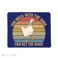 Mess With The Honk You Get The Bonk Makes A Funny Goose Meme For Every Gamer And Mousepad thumb 0
