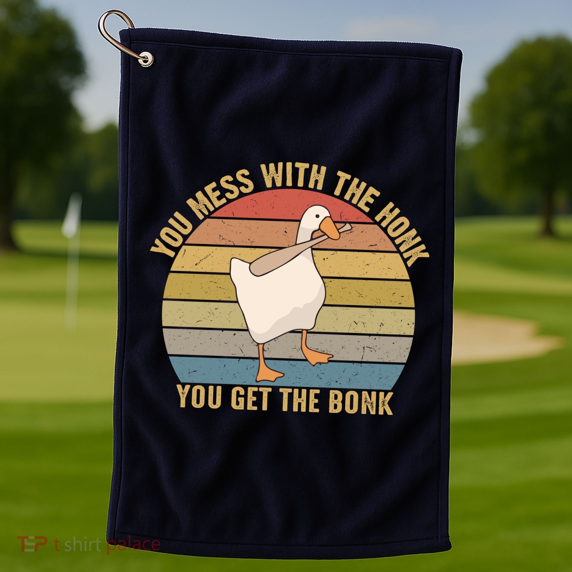 Mess With The Honk You Get The Bonk Makes A Funny Goose Meme For Every Gamer And Golf Towel