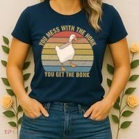 Mess With The Honk You Get The Bonk Makes A Funny Goose Meme For Every Gamer And Women's T-Shirt thumb 2