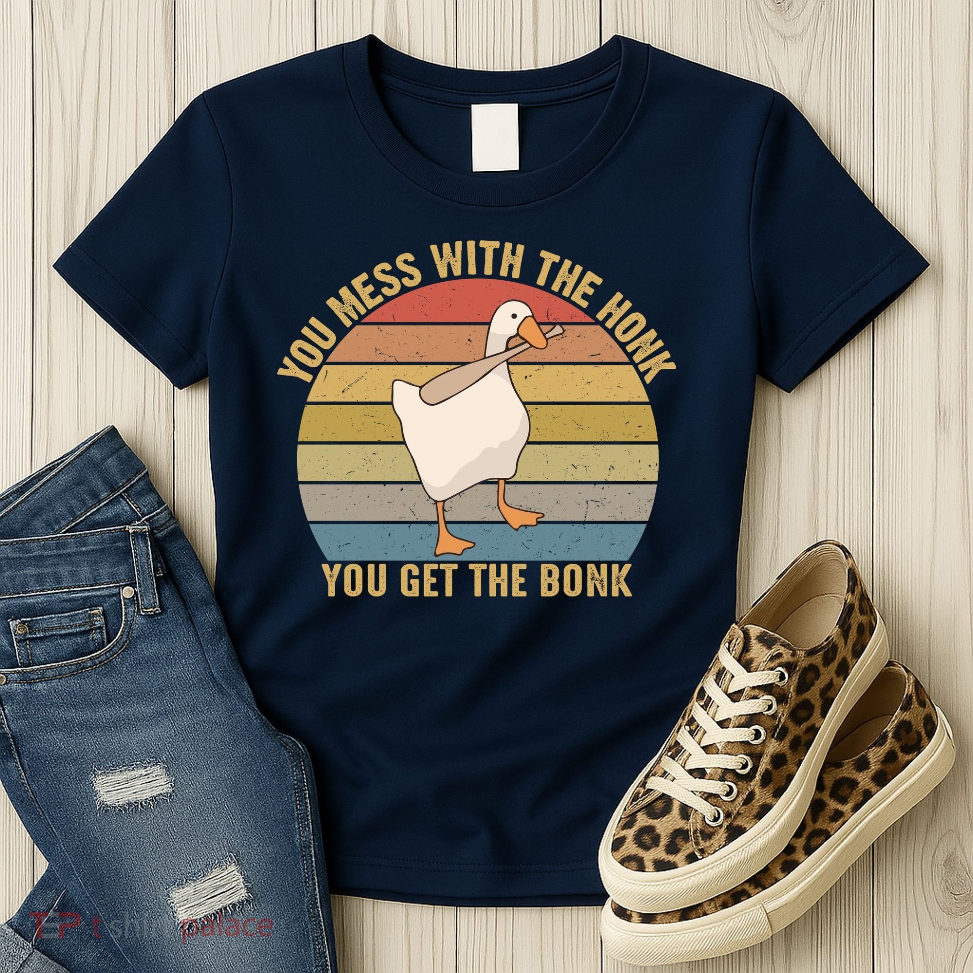Mess With The Honk You Get The Bonk Makes A Funny Goose Meme For Every Gamer And Women's T-Shirt