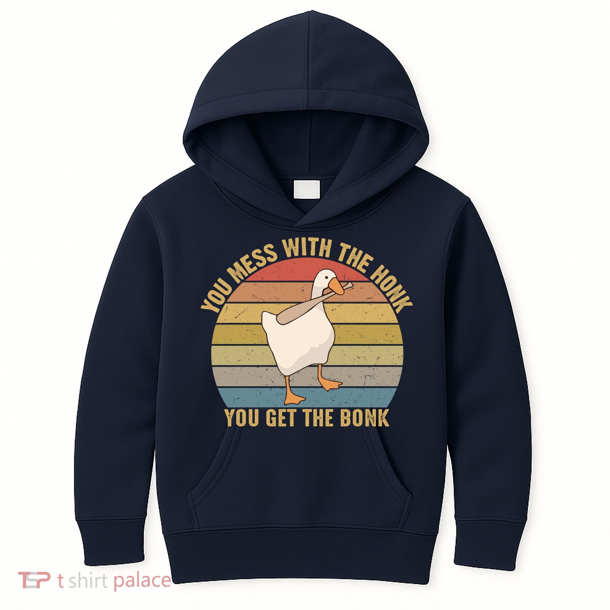 Mess With The Honk You Get The Bonk Makes A Funny Goose Meme For Every Gamer And Kids Hoodie