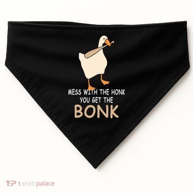 Mess With The Honk You Get The Bonk USA-Made Doggie Bandana