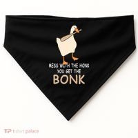 Mess With The Honk You Get The Bonk USA-Made Doggie Bandana thumb 0