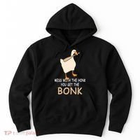 Mess With The Honk You Get The Bonk Hoodie thumb 0