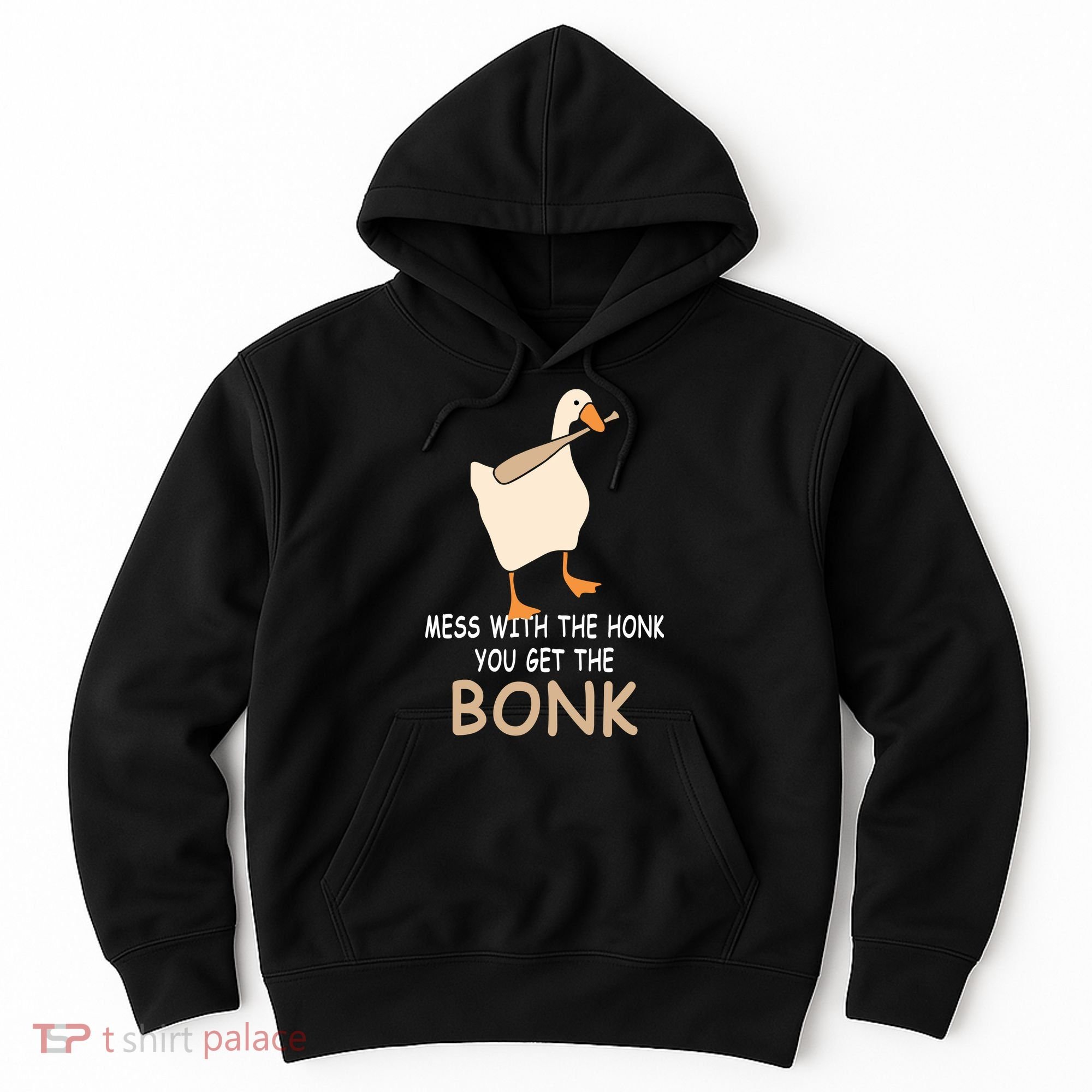 Mess With The Honk You Get The Bonk Hoodie