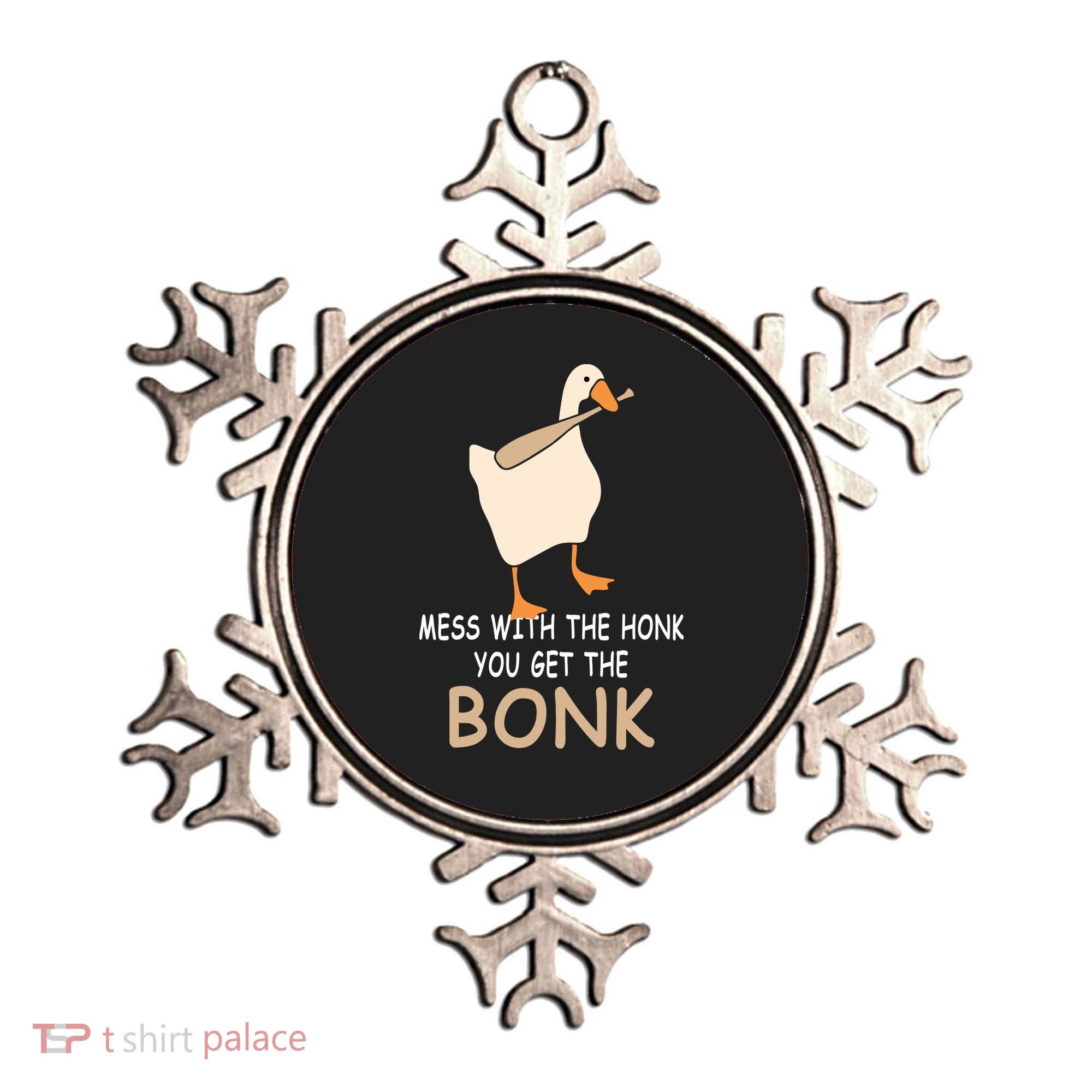 Mess With The Honk You Get The Bonk Ornament