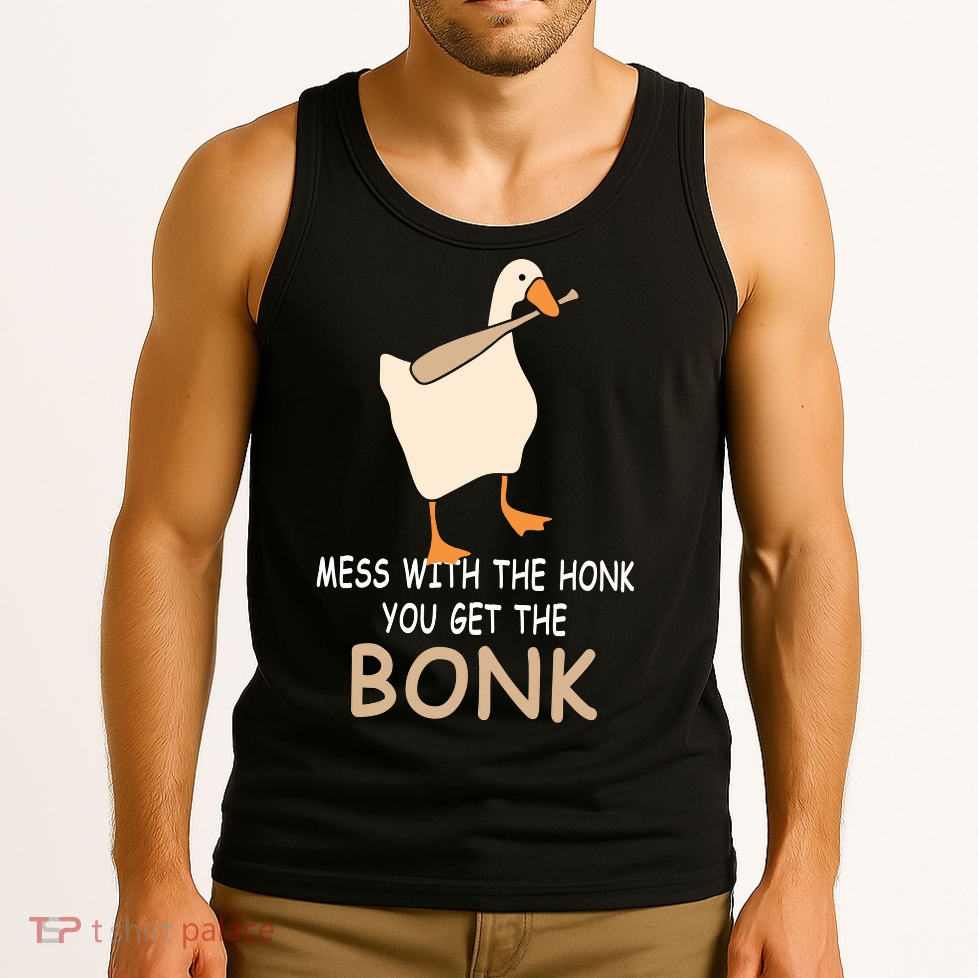 Mess With The Honk You Get The Bonk Tank Top
