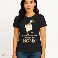 Mess With The Honk You Get The Bonk Women's T-Shirt thumb 4
