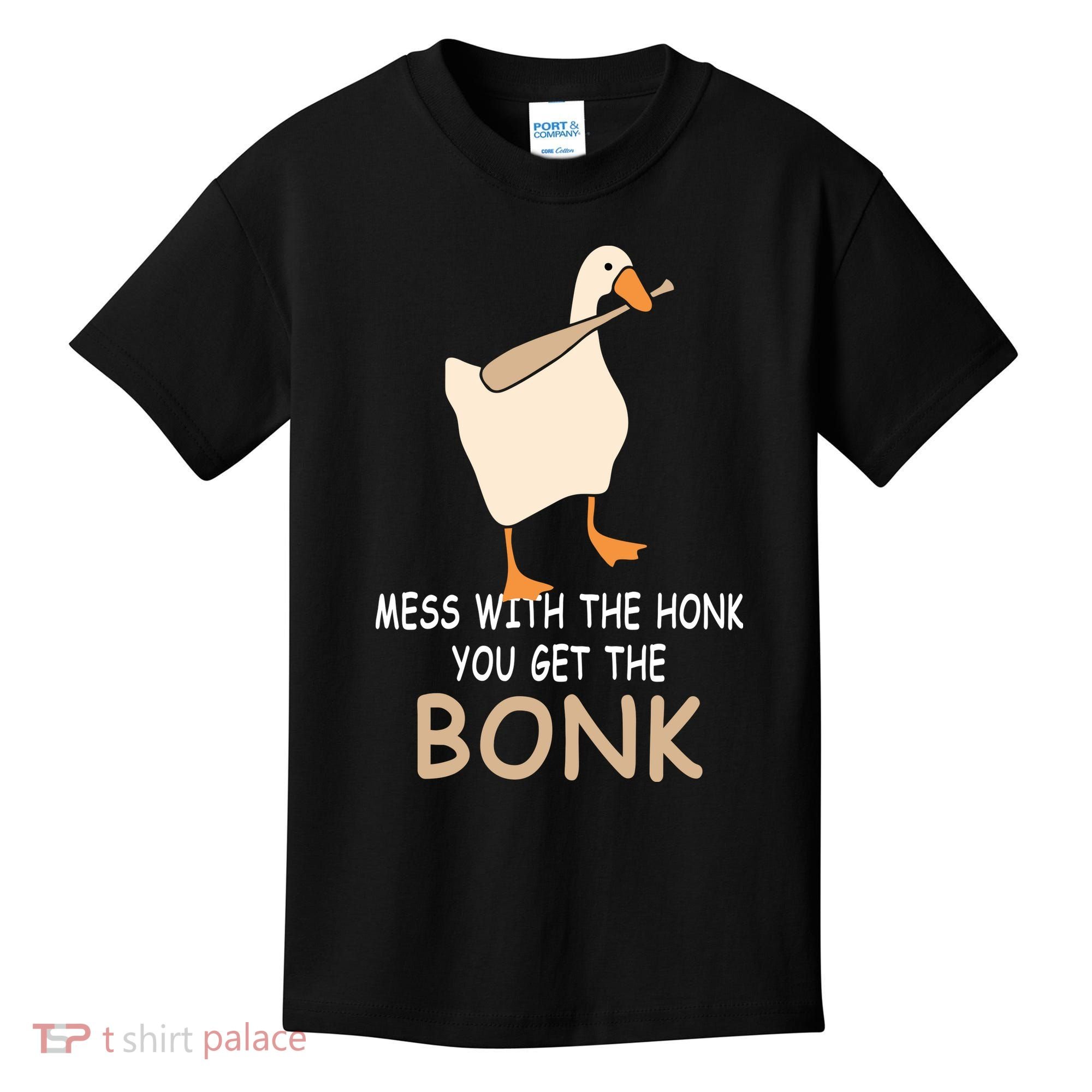 Mess With The Honk You Get The Bonk Kids T-Shirt