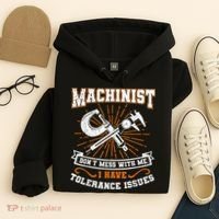Machinist With Tolerance Issues Machinist Funny Hoodie thumb 4