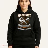 Machinist With Tolerance Issues Machinist Funny Hoodie thumb 5