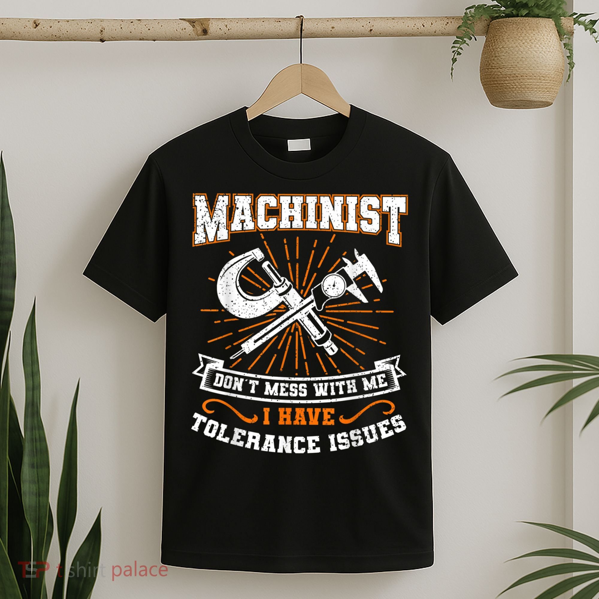 Machinist With Tolerance Issues Machinist Funny T-Shirt