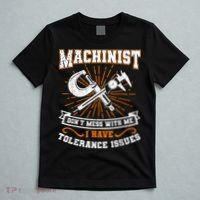 Machinist With Tolerance Issues Machinist Funny T-Shirt thumb 5