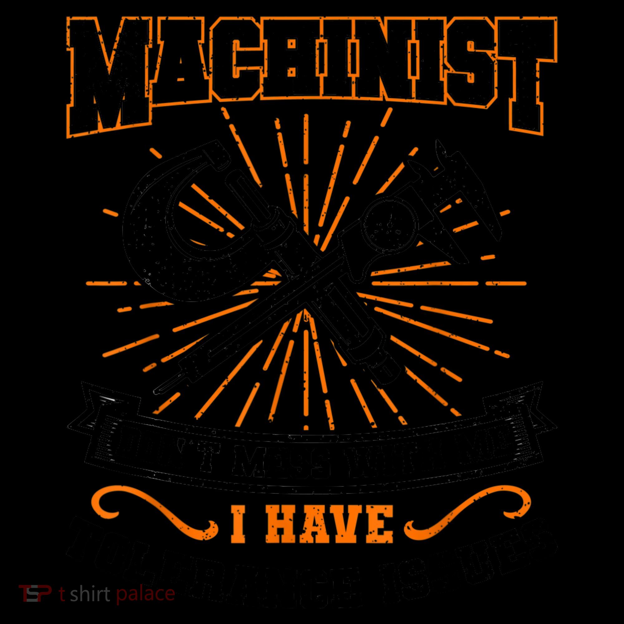 Machinist With Tolerance Issues Machinist Funny Coffee Mug