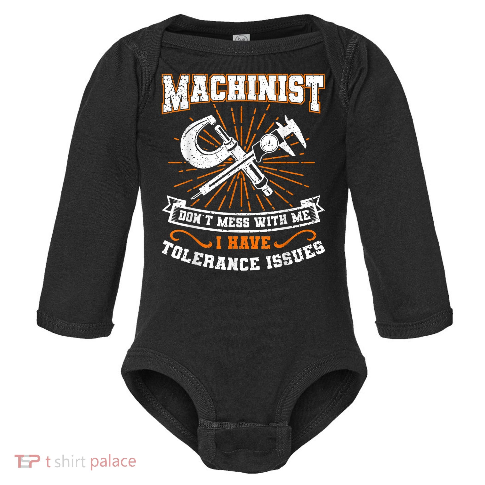 Machinist With Tolerance Issues Machinist Funny Baby Long Sleeve Bodysuit