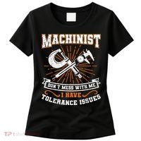 Machinist With Tolerance Issues Machinist Funny Women's T-Shirt thumb 0