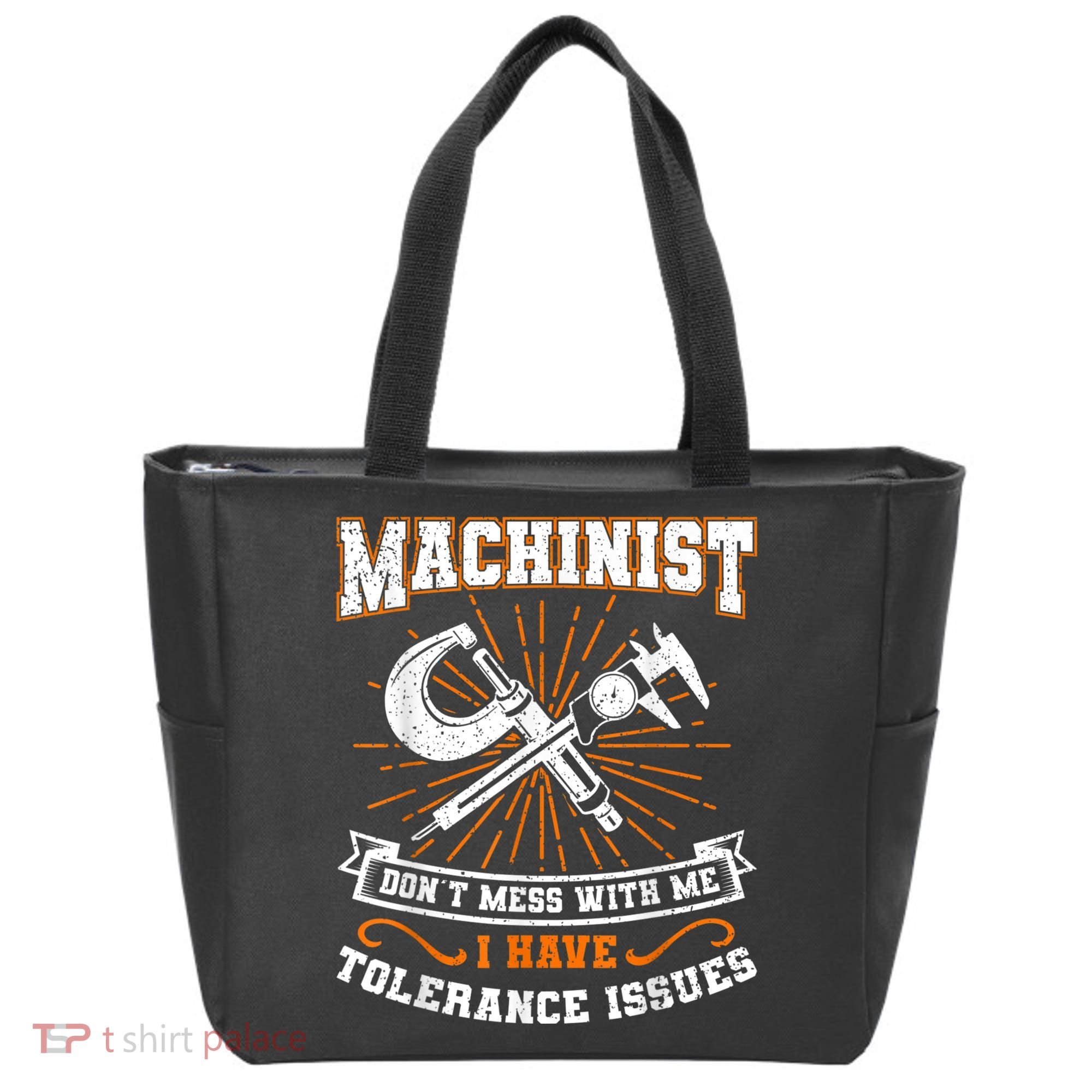 Machinist With Tolerance Issues Machinist Funny Tote Bag