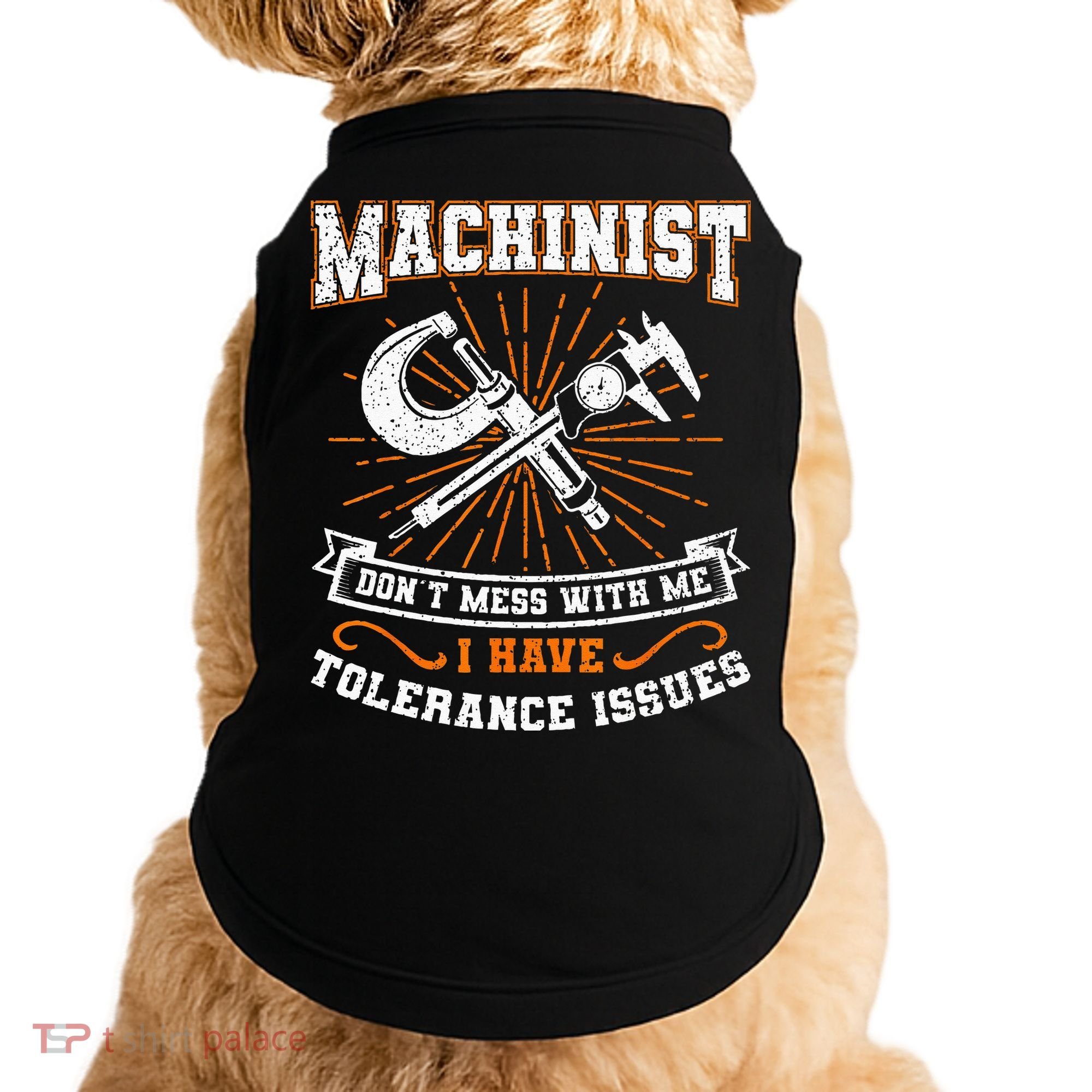 Machinist With Tolerance Issues Machinist Funny Gift Doggie Tank
