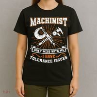 Machinist With Tolerance Issues Machinist Funny Gift T-Shirt thumb 4