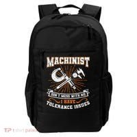 Machinist With Tolerance Issues Machinist Funny Gift Backpack thumb 0