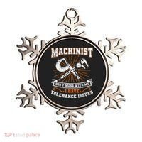 Machinist With Tolerance Issues Machinist Funny Gift Ornament thumb 0