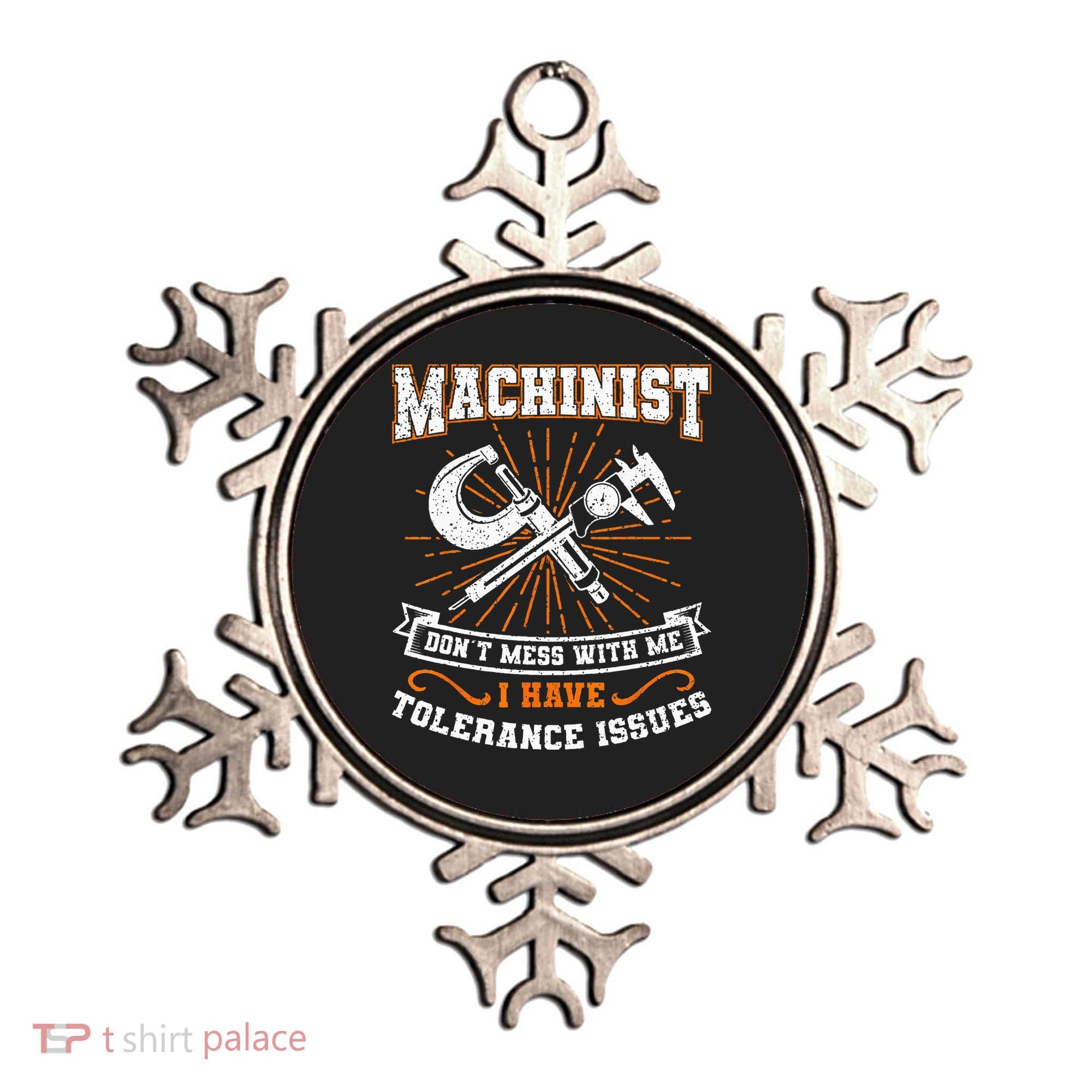 Machinist With Tolerance Issues Machinist Funny Gift Ornament