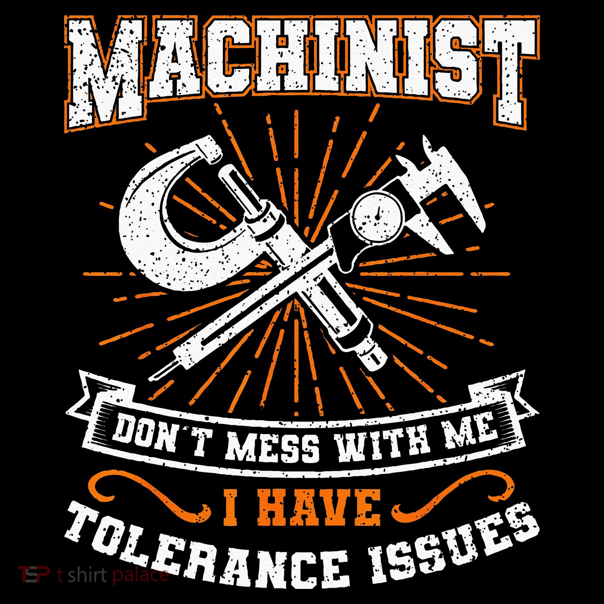 Machinist With Tolerance Issues Machinist Funny Gift Toddler Hoodie