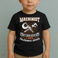 Machinist With Tolerance Issues Machinist Funny Gift Toddler T-Shirt thumb 2