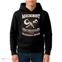 Machinist With Tolerance Issues Machinist Funny Gift Kids Hoodie thumb 4