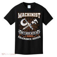 Machinist With Tolerance Issues Machinist Funny Gift Kids T-Shirt thumb 0