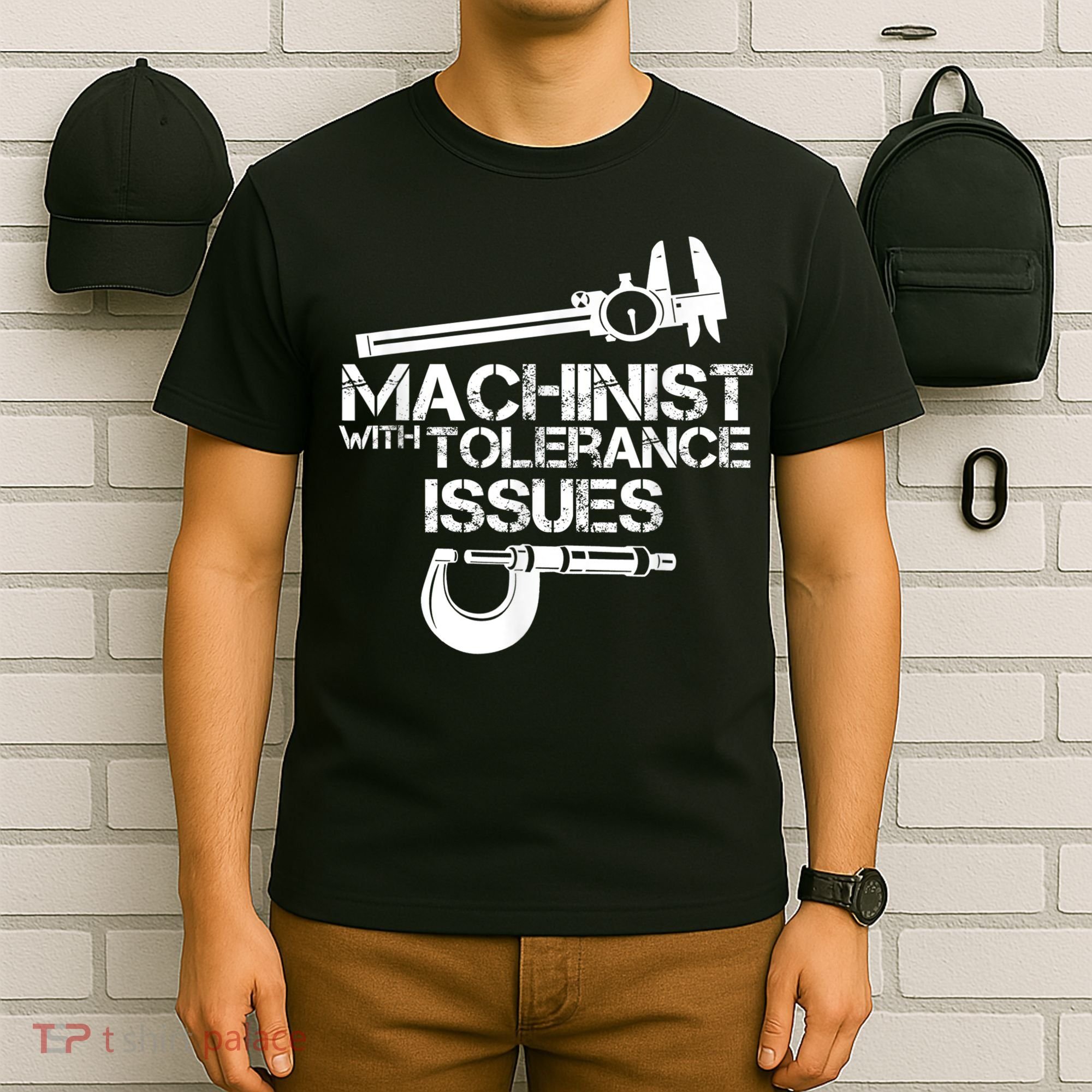 Machinist With Tolerance Issues.Machinist Funny T-Shirt