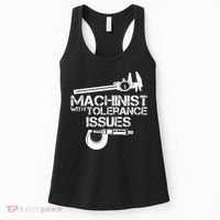 Machinist With Tolerance Issues.Machinist Funny Women's Tank Top thumb 0