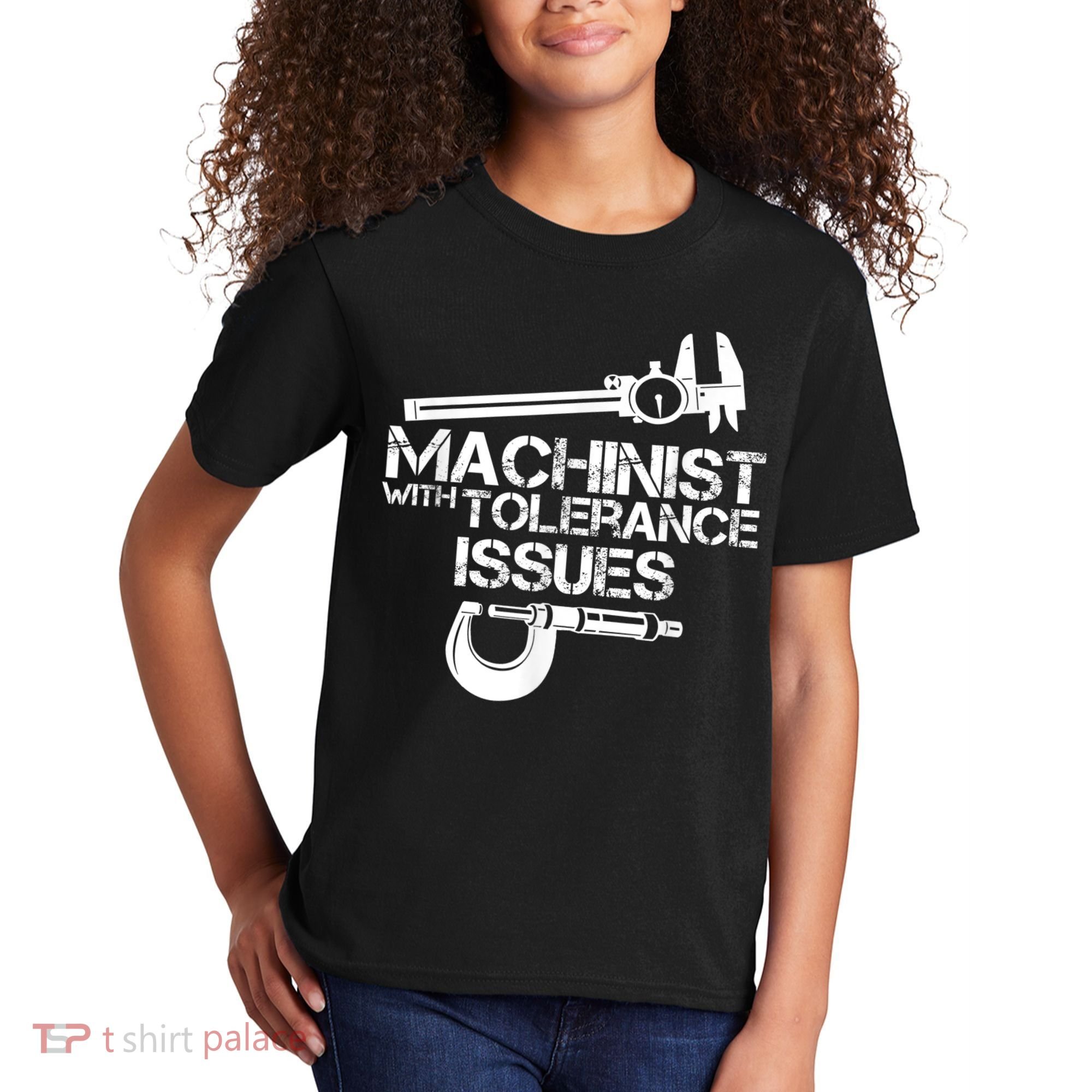 Machinist With Tolerance Issues.Machinist Funny Kids T-Shirt