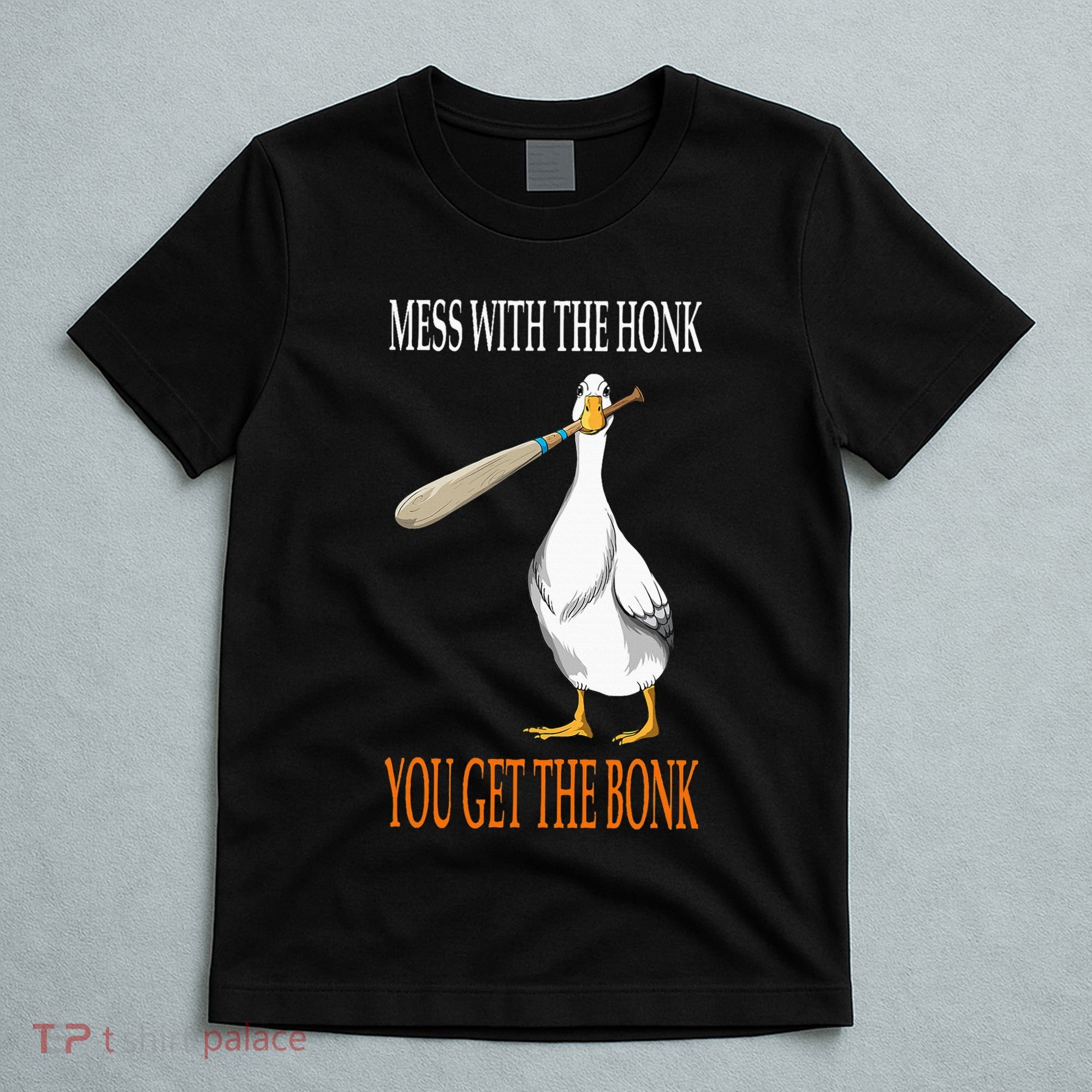 Mess With The Honk Goose Game Gamer Wooden Club Computer T-Shirt