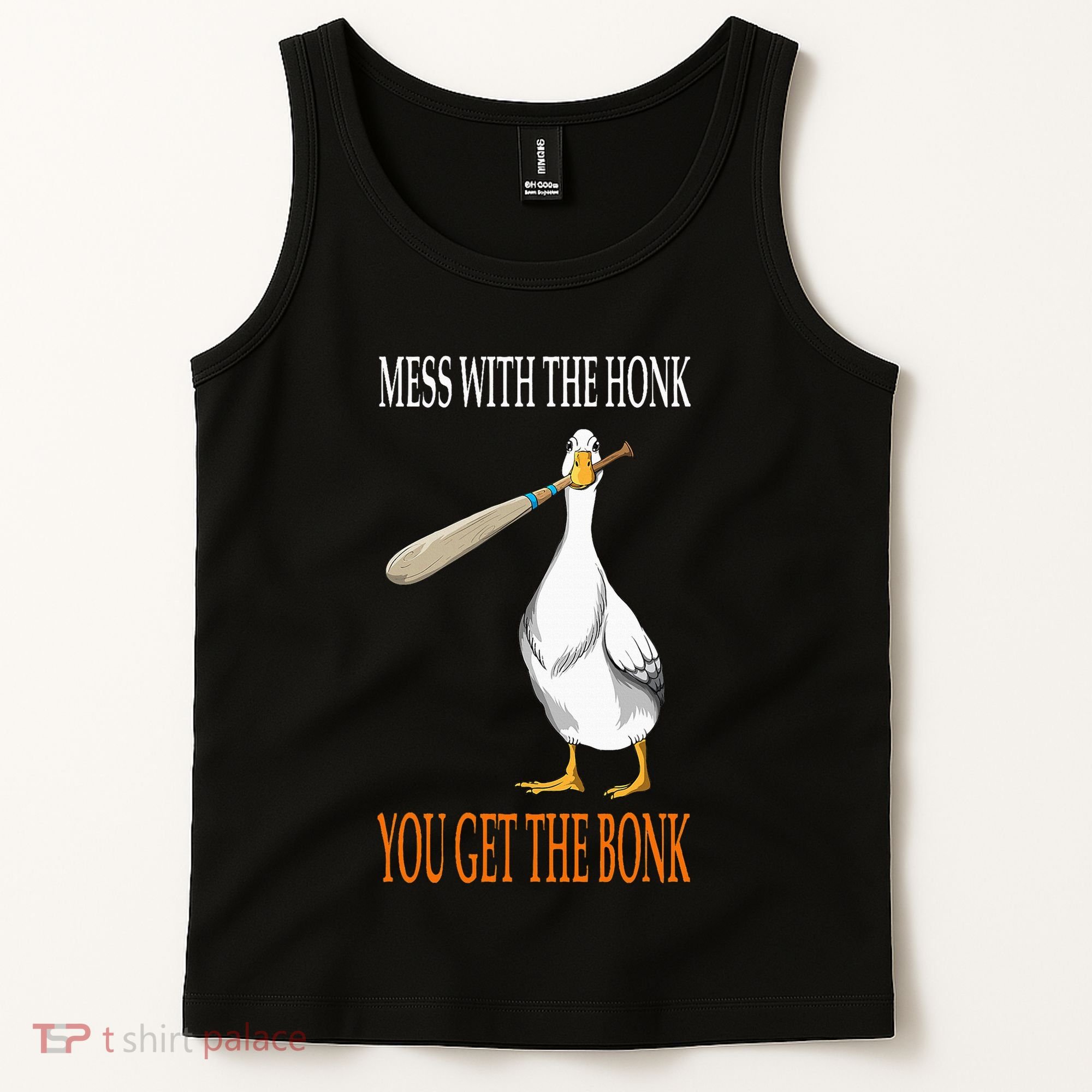 Mess With The Honk Goose Game Gamer Wooden Club Computer Tank Top