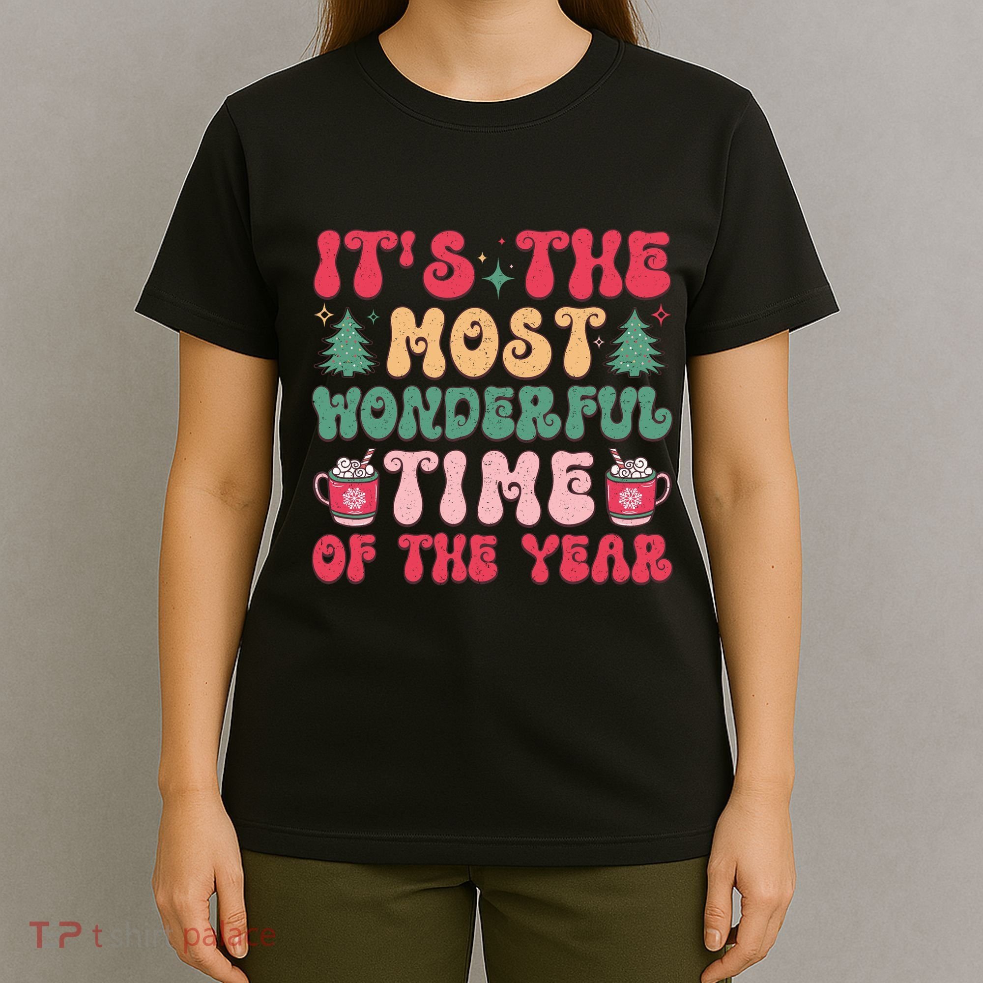 Most Wonderful Time Of The Year Festive Graphic T-Shirt