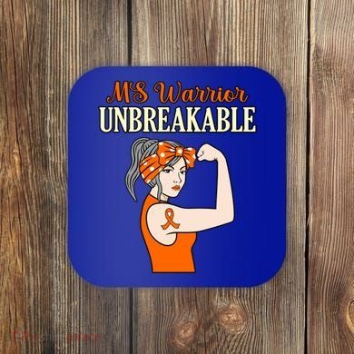 Ms Warrior Unbreakable Multiple Sclerosis Awareness Graphic Great Gift Coaster