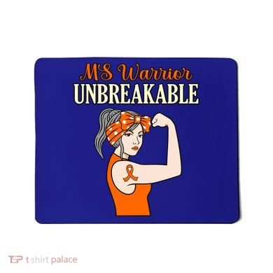 Ms Warrior Unbreakable Multiple Sclerosis Awareness Graphic Great Gift Mousepad