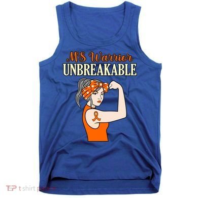 Ms Warrior Unbreakable Multiple Sclerosis Awareness Graphic Great Gift Tank Top