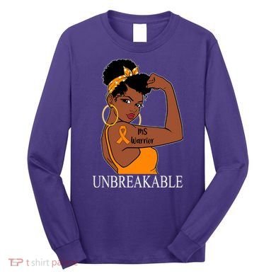 Ms Warrior Unbreakable Multiple Sclerosis Awareness Black Women Long Sleeve Shirt