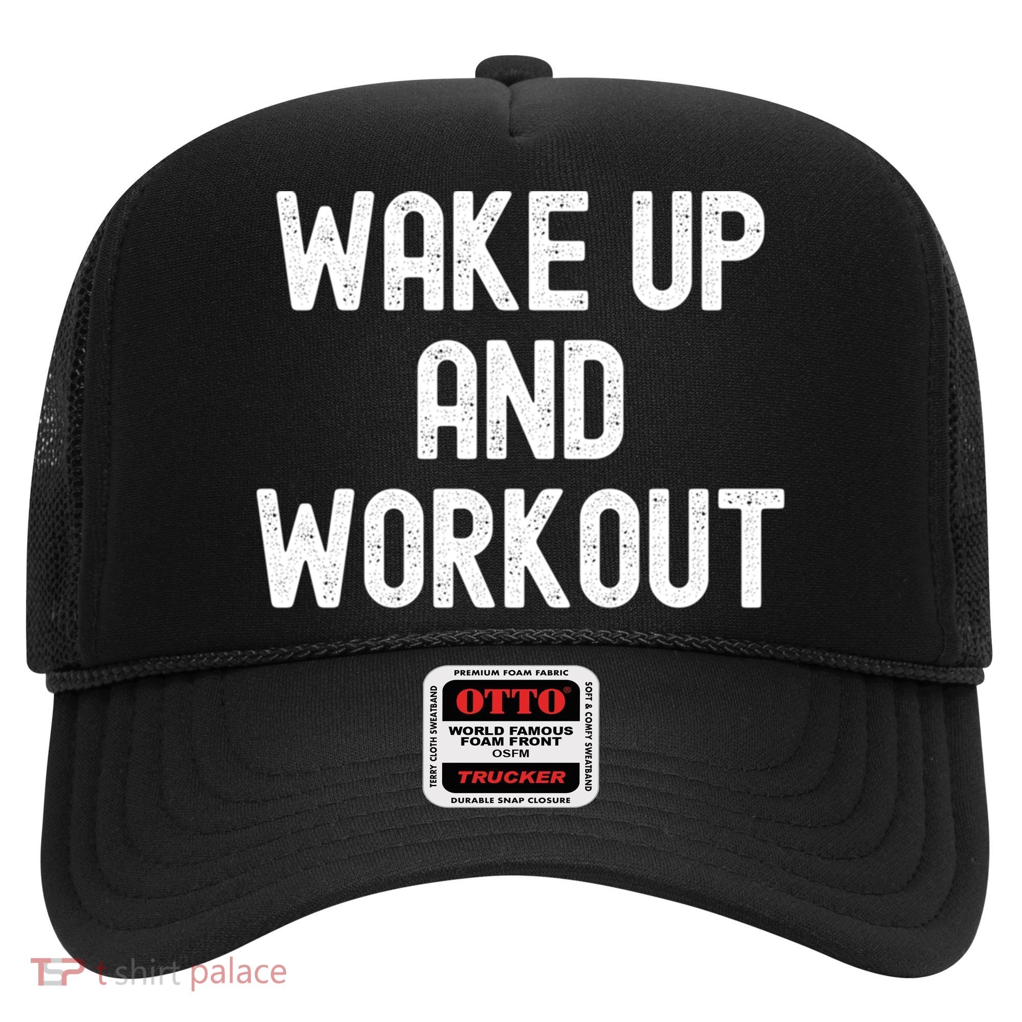 Men Wake Up And Workout Gift Hat