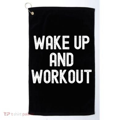Men Wake Up And Workout Gift Golf Towel
