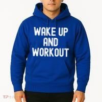 Men Wake Up And Workout Gift Hoodie thumb 2