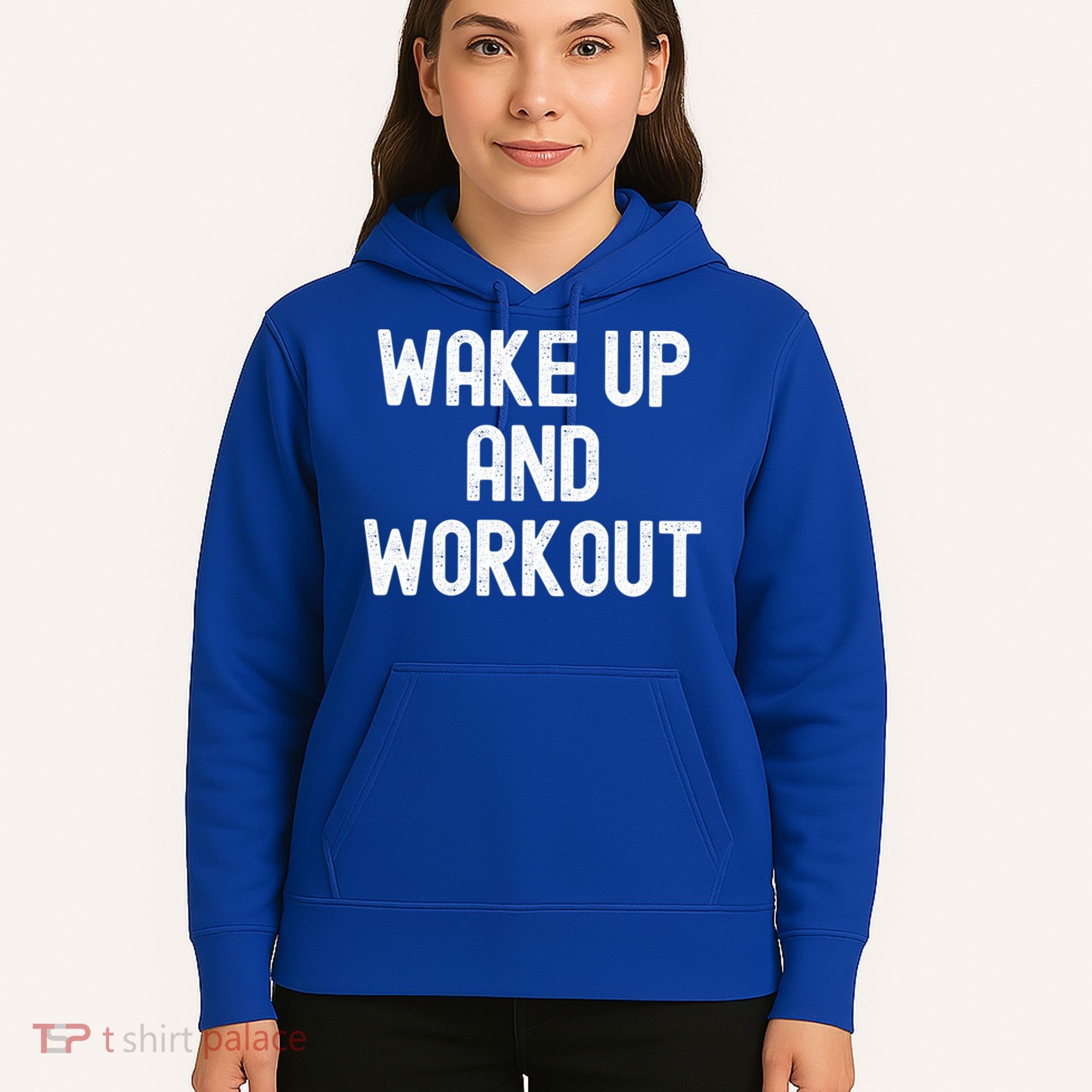 Men Wake Up And Workout Gift Hoodie