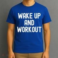 Men Wake Up And Workout Gift T-Shirt thumb 3